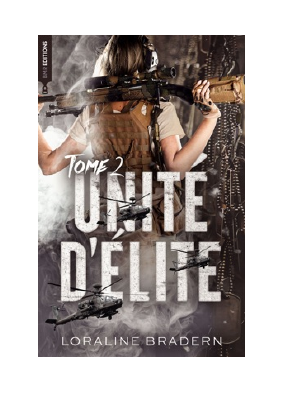 Télécharger Unité d'Élite - tome 2 PDF Gratuit - Loraline Bradern.pdf